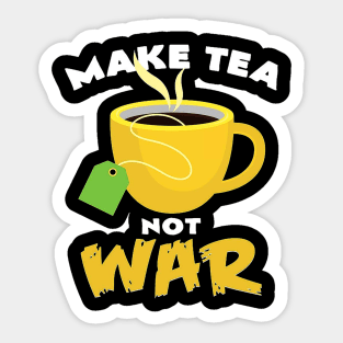 make tea not war Sticker